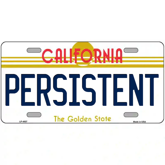 Persistent California Metal Sign