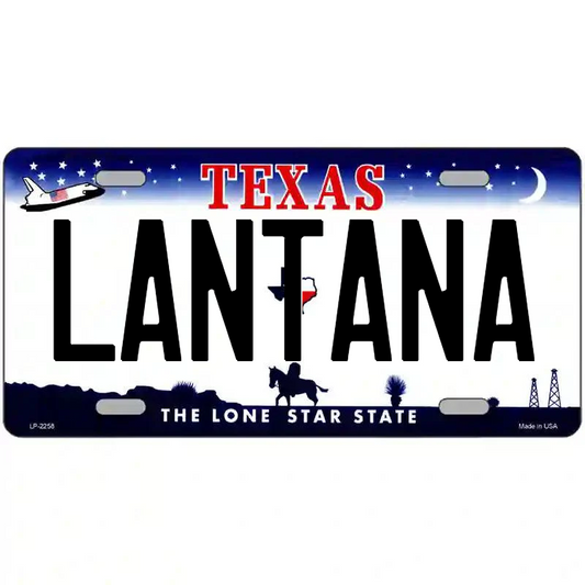 Lantana Texas Metal Sign