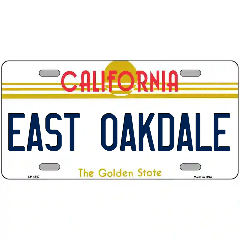 East Oakdale California Metal Sign