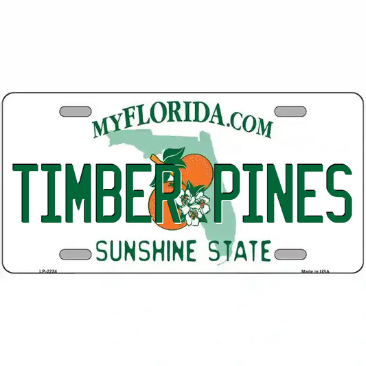 Timber Pines Florida Metal Sign