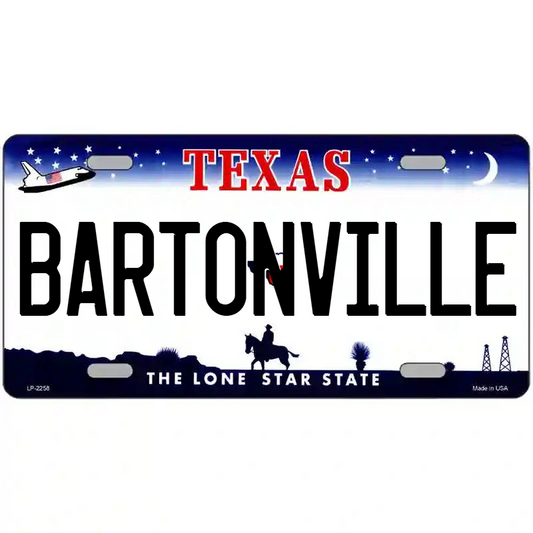 Bartonville Texas Metal Sign