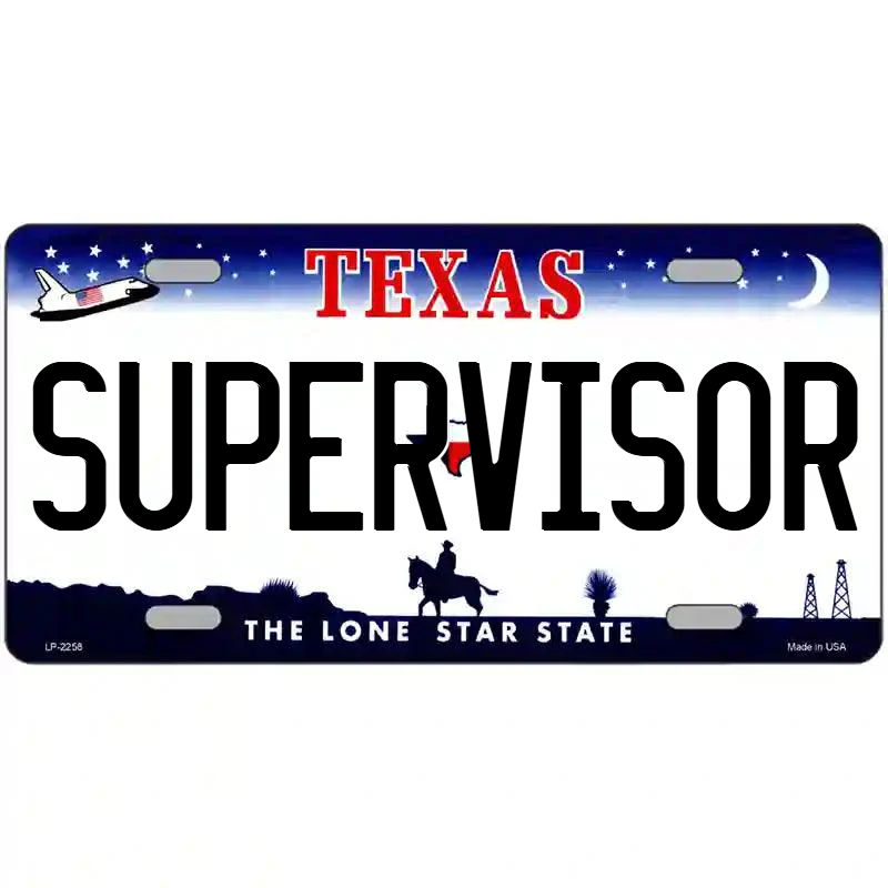 Supervisor Texas Metal Sign