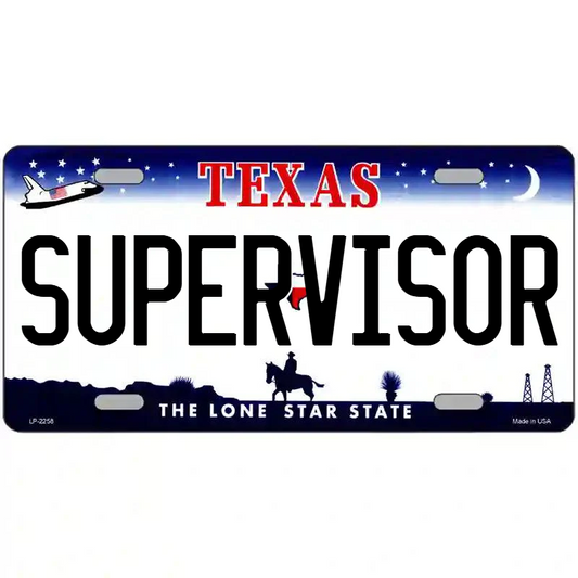Supervisor Texas Metal Sign