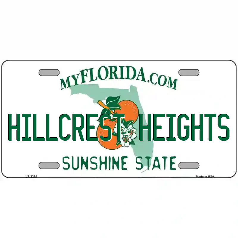Hillcrest Heights Florida Metal Sign