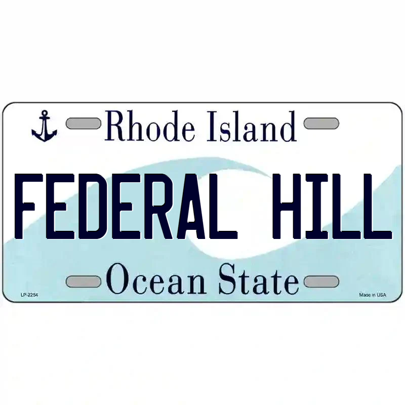 Federal Hill Rhode Island Metal Sign