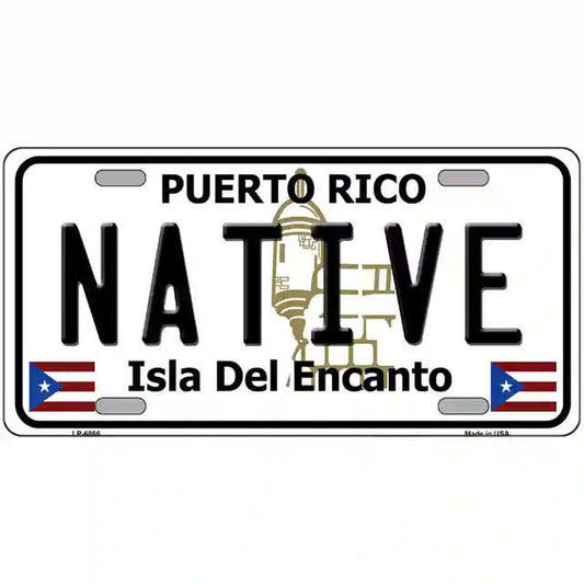 Native Puerto Rico Metal Sign