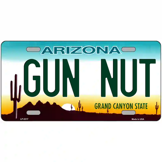 Gun Nut Arizona Metal Sign
