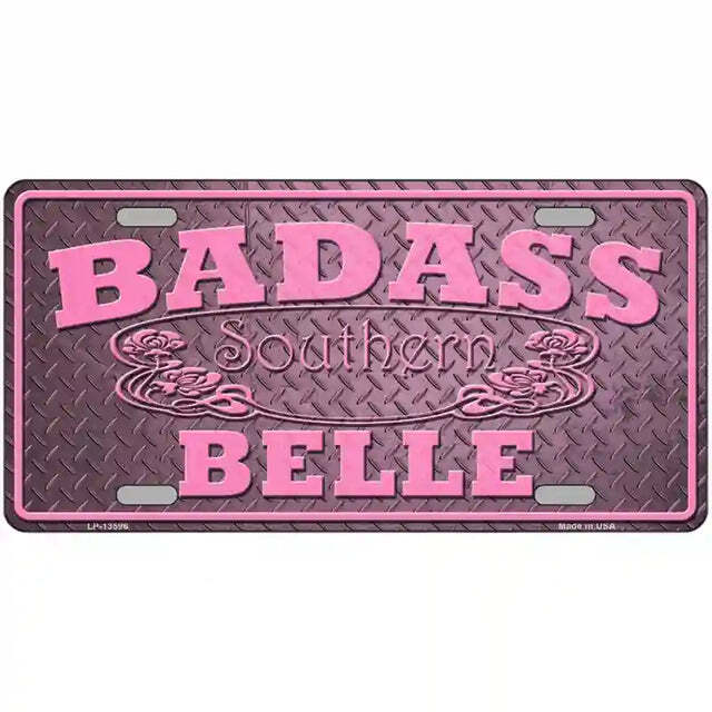 Badass Southern Belle Metal Sign