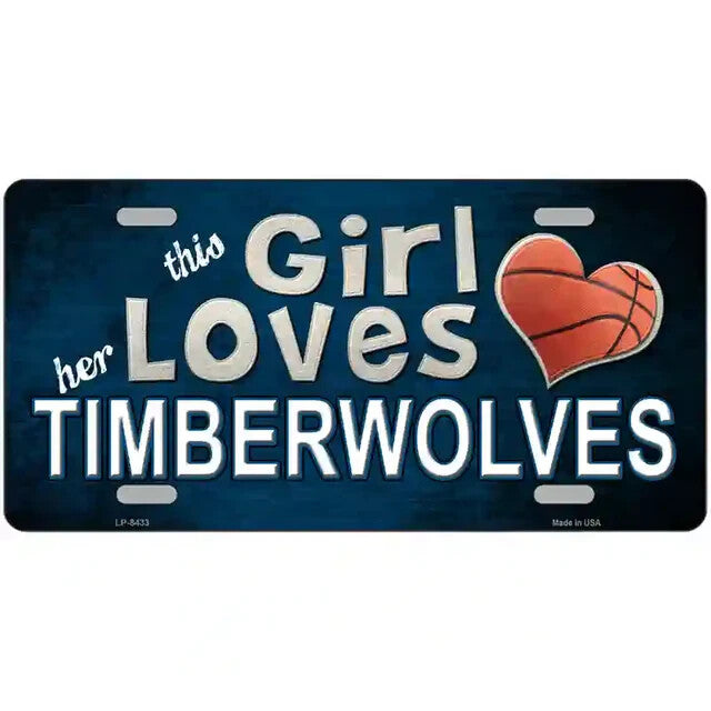 This Girl Loves Her Timberwolves Metal Sign