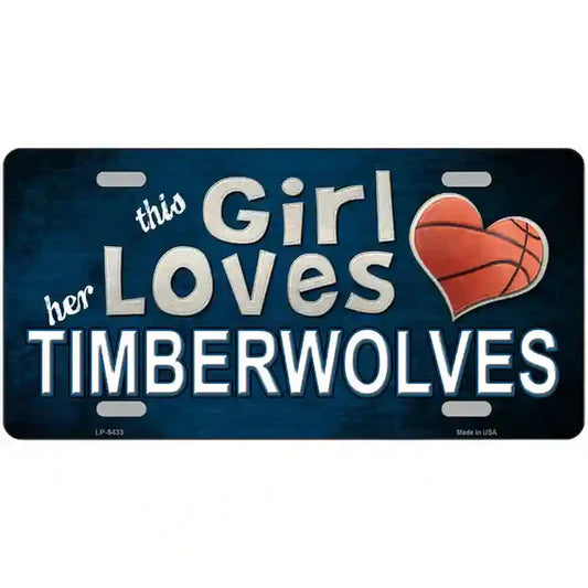 This Girl Loves Her Timberwolves Metal Sign