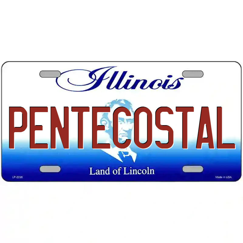Pentecostal Illinois Metal Sign