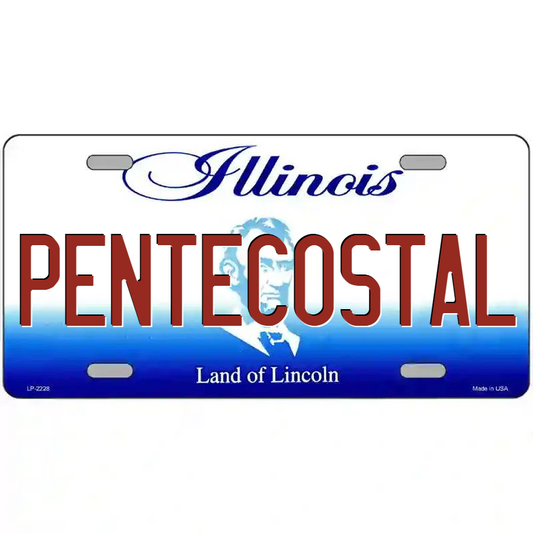 Pentecostal Illinois Metal Sign