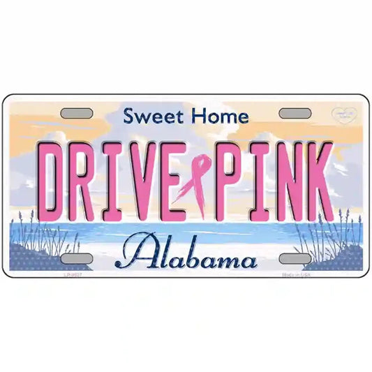 Drive Pink Alabama Metal Sign