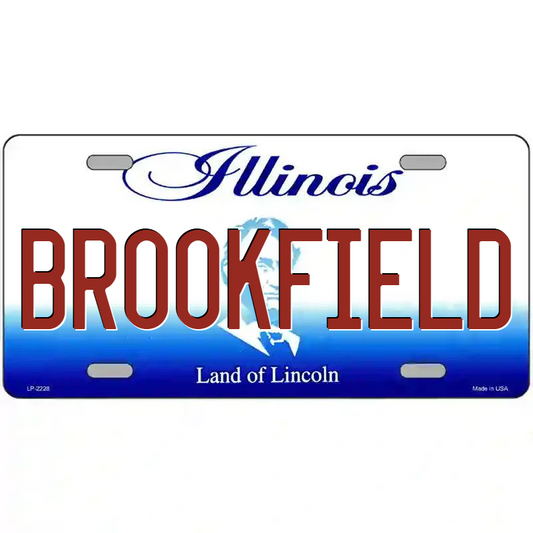 Brookfield Illinois Metal Sign