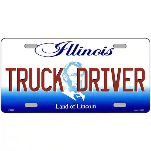 Truck Driver Illinois Metal Sign