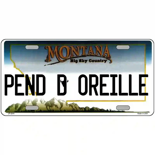 Pend d'Oreille Montana Metal Sign