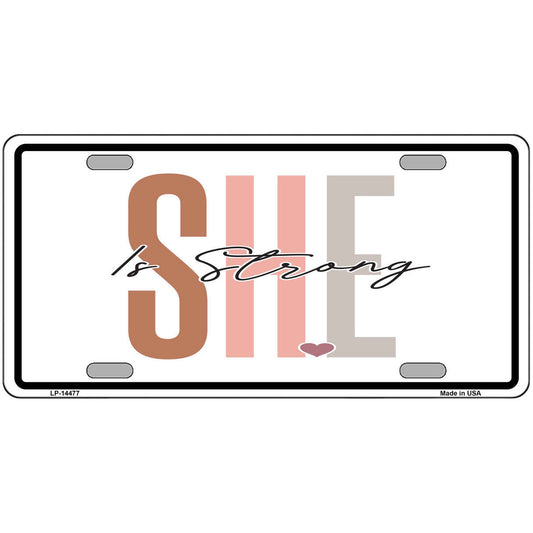 She Is Strong Metal Sign