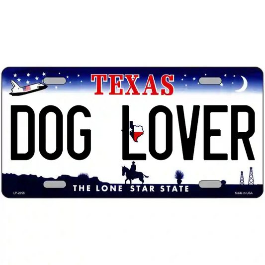 Dog Lover Texas Metal Sign