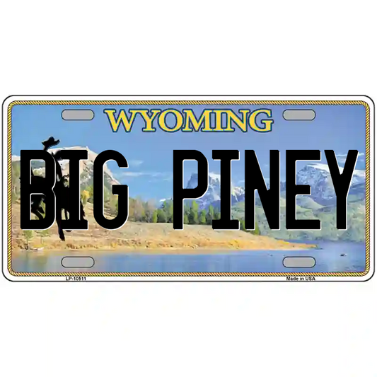 Big Piney Wyoming Metal Sign