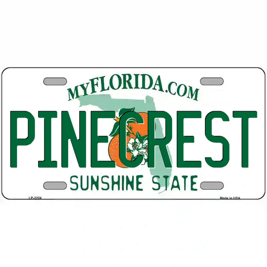 Pinecrest Florida Metal Sign