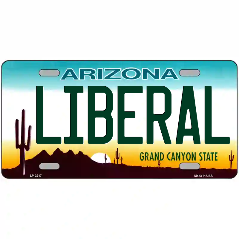 Liberal Arizona Metal Sign