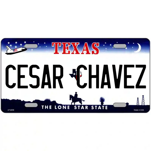 Cesar Chavez Texas Metal Sign