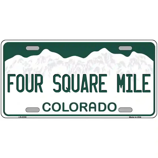 Four Square Mile Colorado Metal Sign