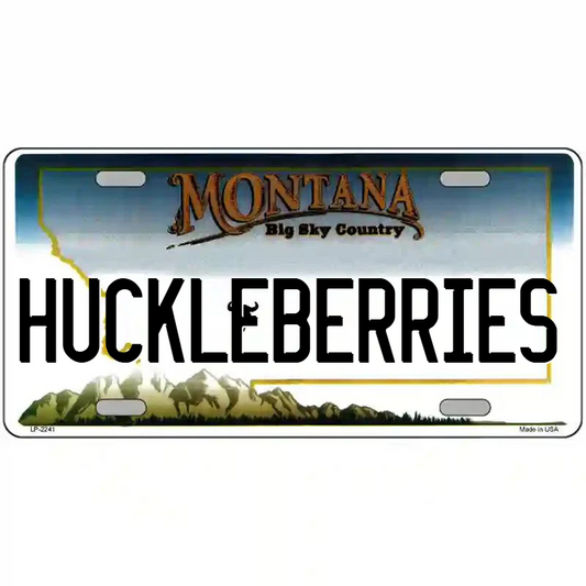 Huckleberries Montana Metal Sign