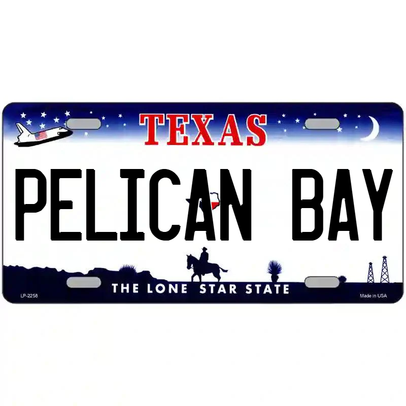 Pelican Bay Texas Metal Sign