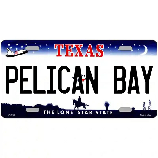 Pelican Bay Texas Metal Sign