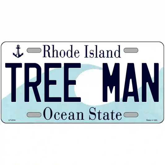 Tree Man Rhode Island Metal Sign