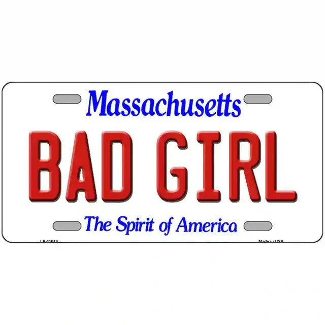 Bad Girl Massachusetts Metal Sign