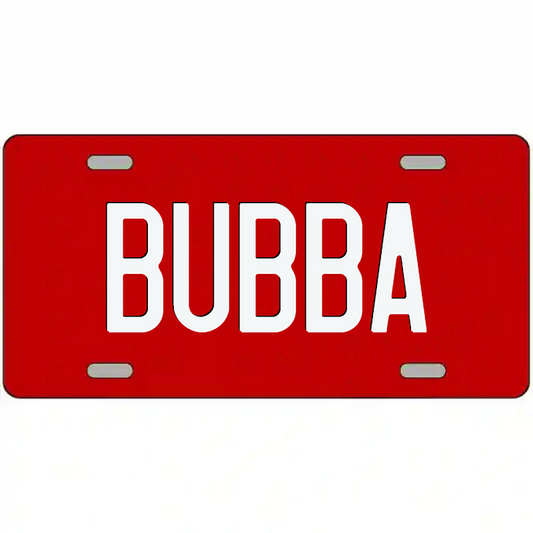 Bubba White on Red Metal Sign