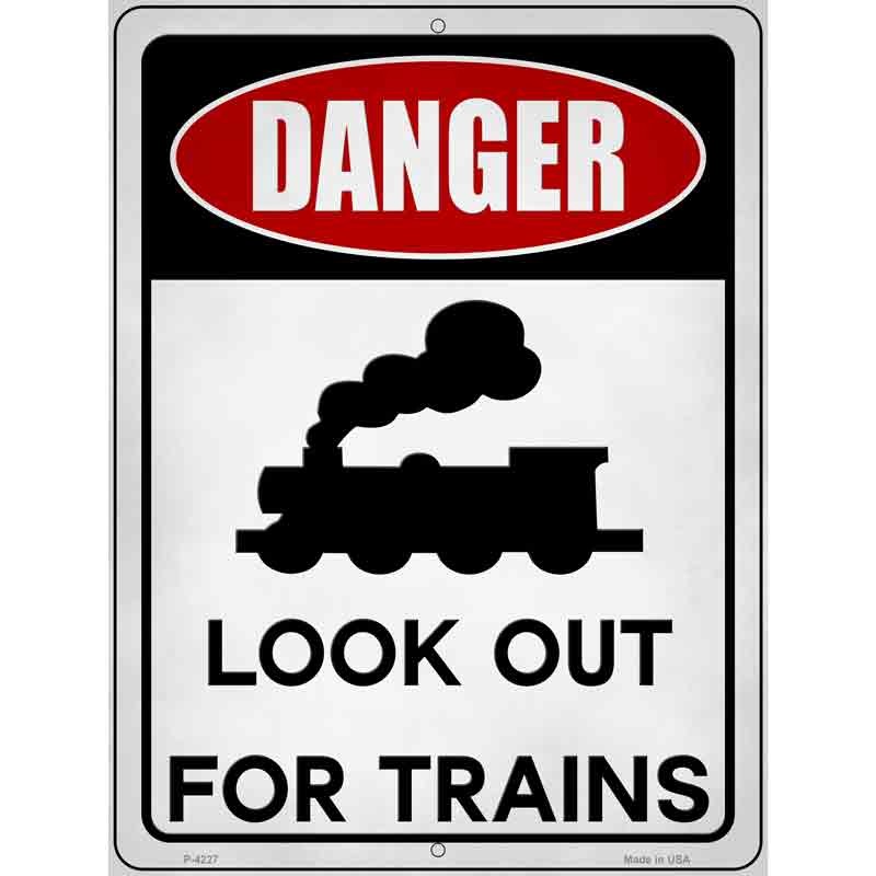 Danger Look Out For Trains Parking Sign 9 X 12