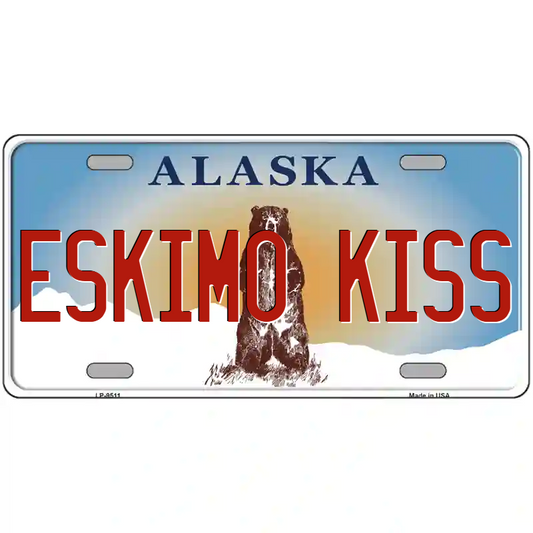 Eskimo Kiss Alaska Metal Sign