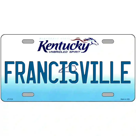 Francisville Kentucky Metal Sign