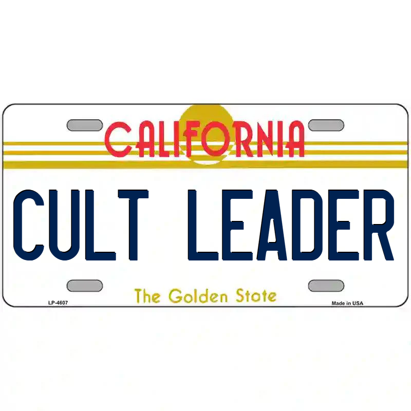 Cult Leader California Metal Sign