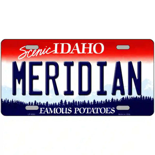 Meridian Idaho Metal Sign