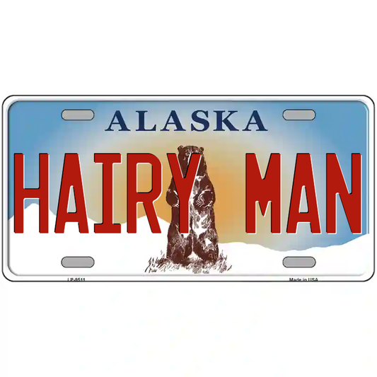 Hairy Man Alaska Metal Sign