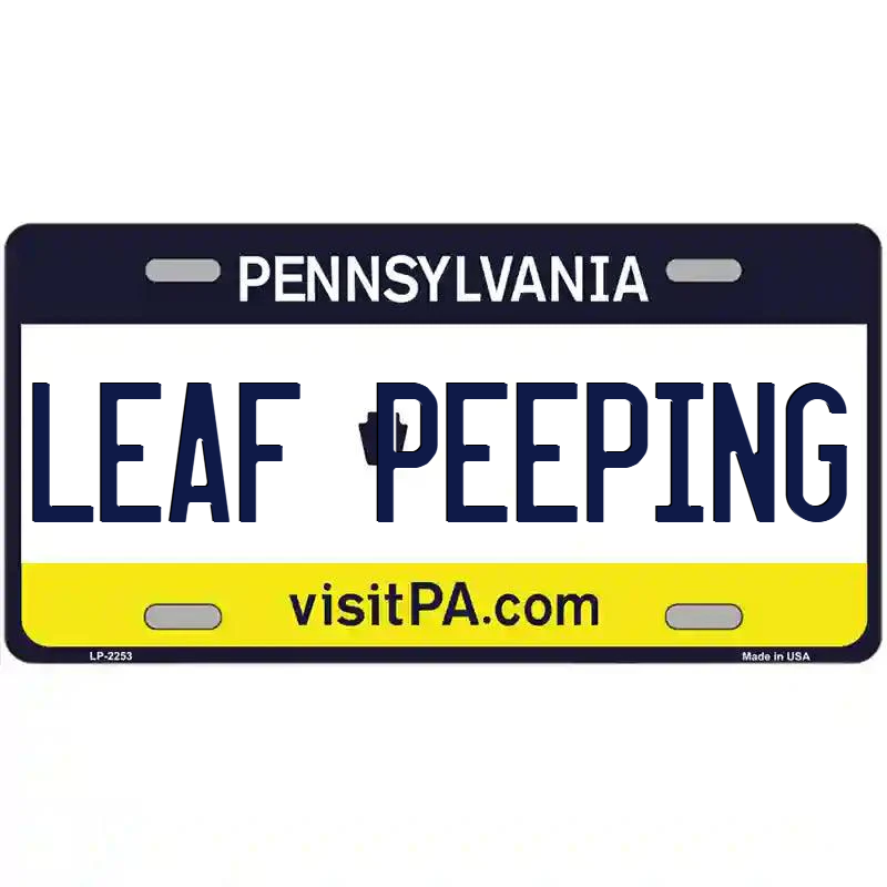 Leaf Peeping Pennsylvania Metal Sign