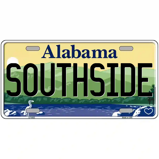 Southside Alabama Metal Sign