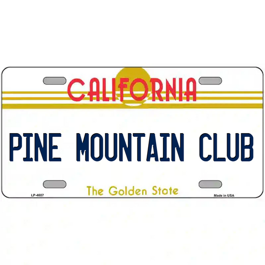 Pine Mountain Club California Metal Sign