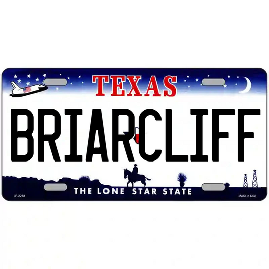 Briarcliff Texas Metal Sign