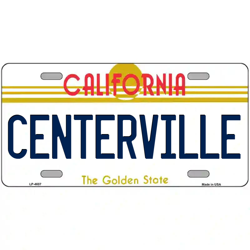 Centerville California Metal Sign