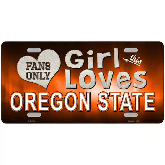 This Girl Loves Oregon State Fans Only Metal Sign