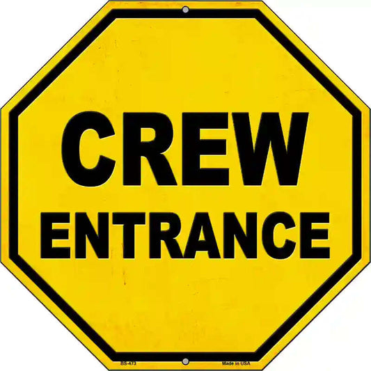 Crew Entrance 12" Octagon Metal Sign