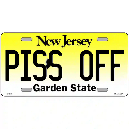 Piss Off New Jersey Metal Sign