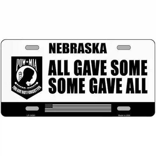 Nebraska All Gave Some Some Gave All POW MIA Metal Sign