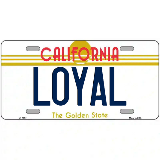 Loyal California Metal Sign