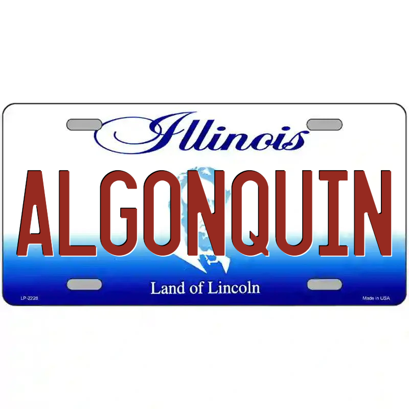 Algonquin Illinois Metal Sign
